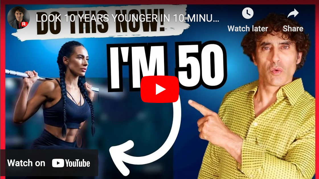 LOOK 10 YEARS YOUNGER IN 10 MINUTES