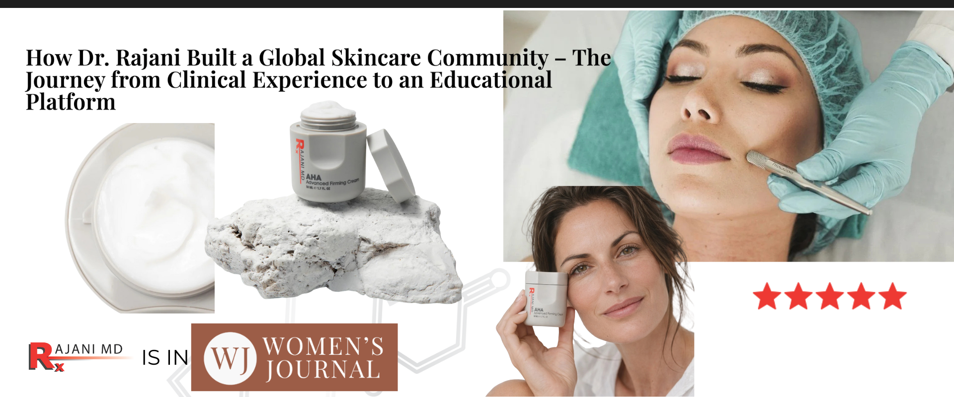 As Seen in Women’s Journal: Building the RajaniMD Community